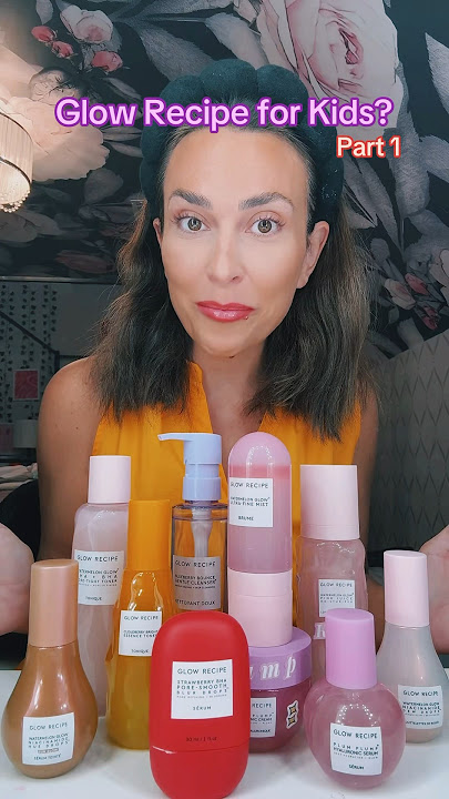 What Glow Recipe Products Are Good For Kids